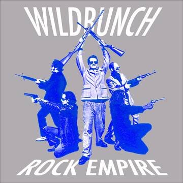 The (Electric Six) Wildbunch "Rock Empire" LP