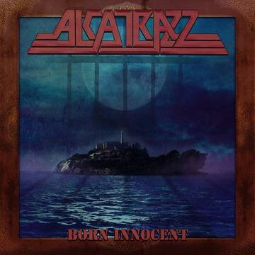Alcatrazz "Born Innocent"