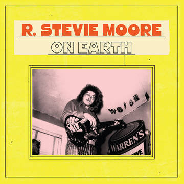 R. Stevie Moore "On Earth" LP