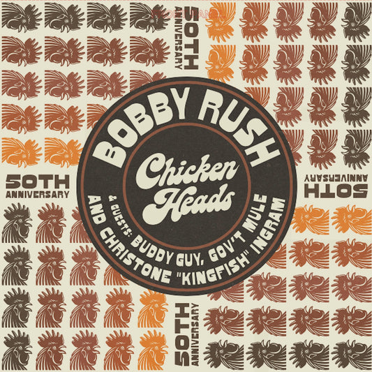 Bobby Rush ''Chicken Heads (50th Anniversary)'' 12" EP