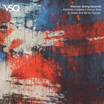 Vitamin String Quartet ''VSQ Performs Coldplay's Viva la Vida or Death and All His Friends" LP