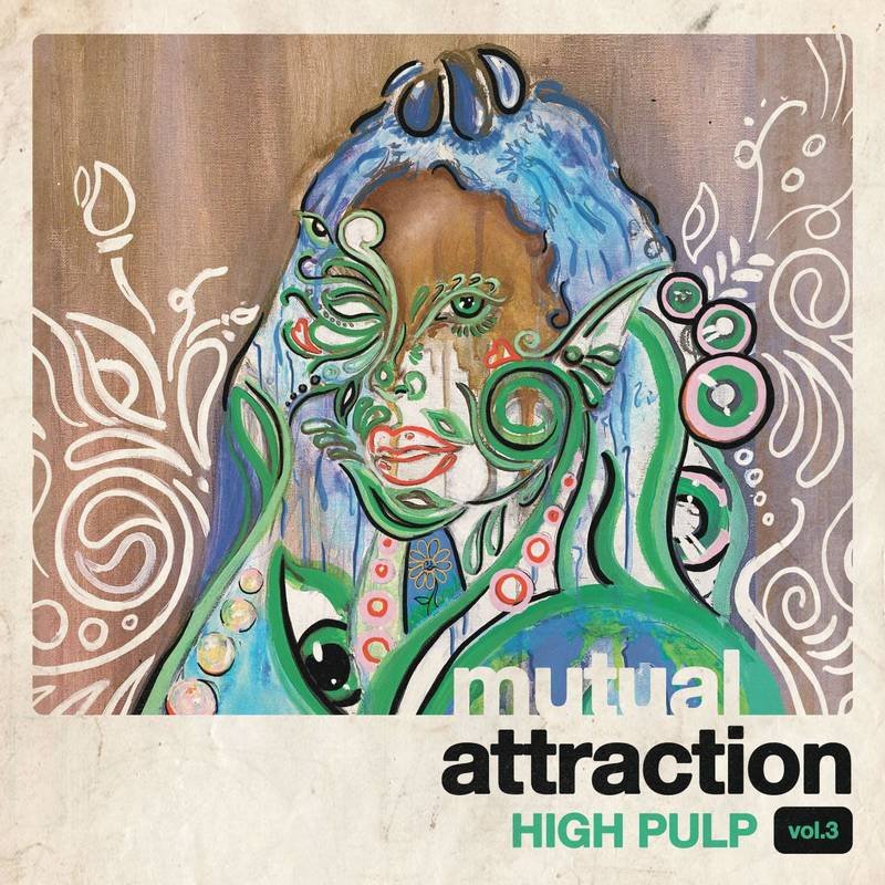 High Pulp  "Mutual Attraction Vol. 3"  LP