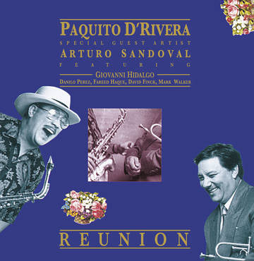 D´Rivera, Paquito & Arturo Sandoval ''Reunion" LP