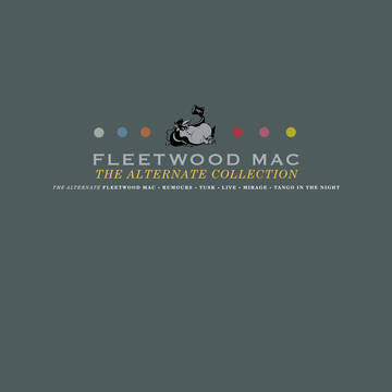 Fleetwood Mac ''The Alternate Collection"
