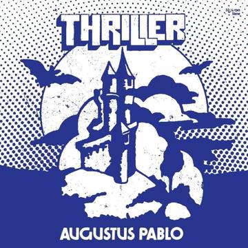 Pablo, Augustus ''Thriller" LP