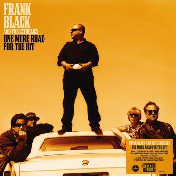 Frank Black & The Catholics ''One More Road For The Hit" LP