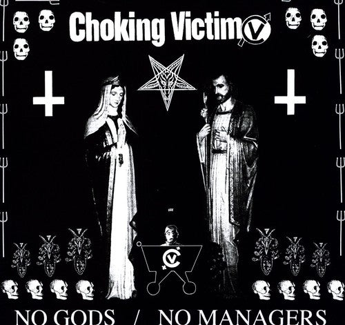 Choking Victim "No Gods No Managers" LP