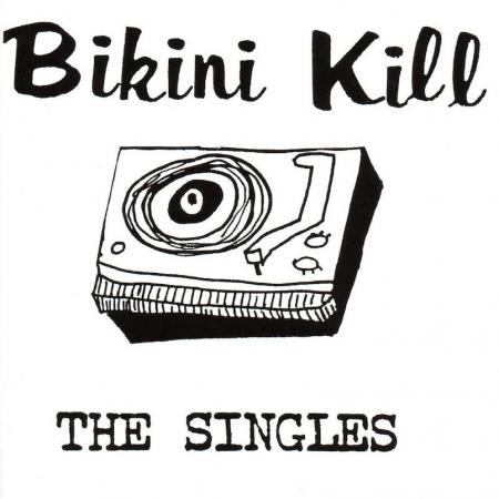 Bikini Kill ''The Singles'' LP