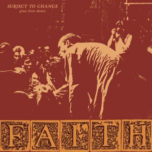 Faith "Subject To Change Plus First Demo" LP