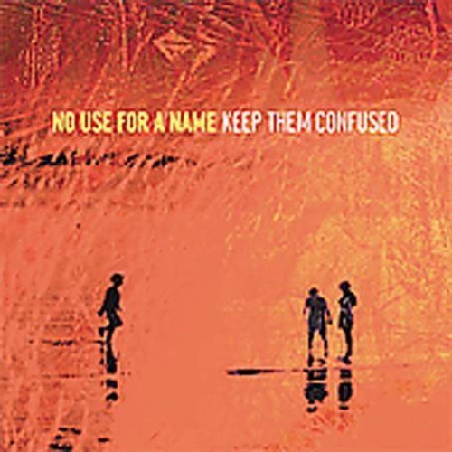 No Use For A Name ''Keep Them Confused'' LP