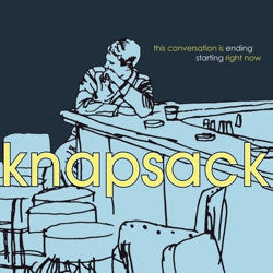 Knapsack "This Conversation Is Ending Starting Right Now" LP (Yellow Vinyl)