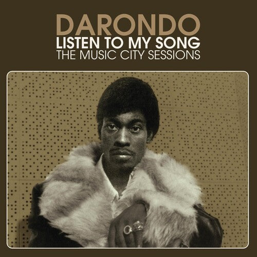 Darondo "Listen to My Song: Music City Sessions" LP