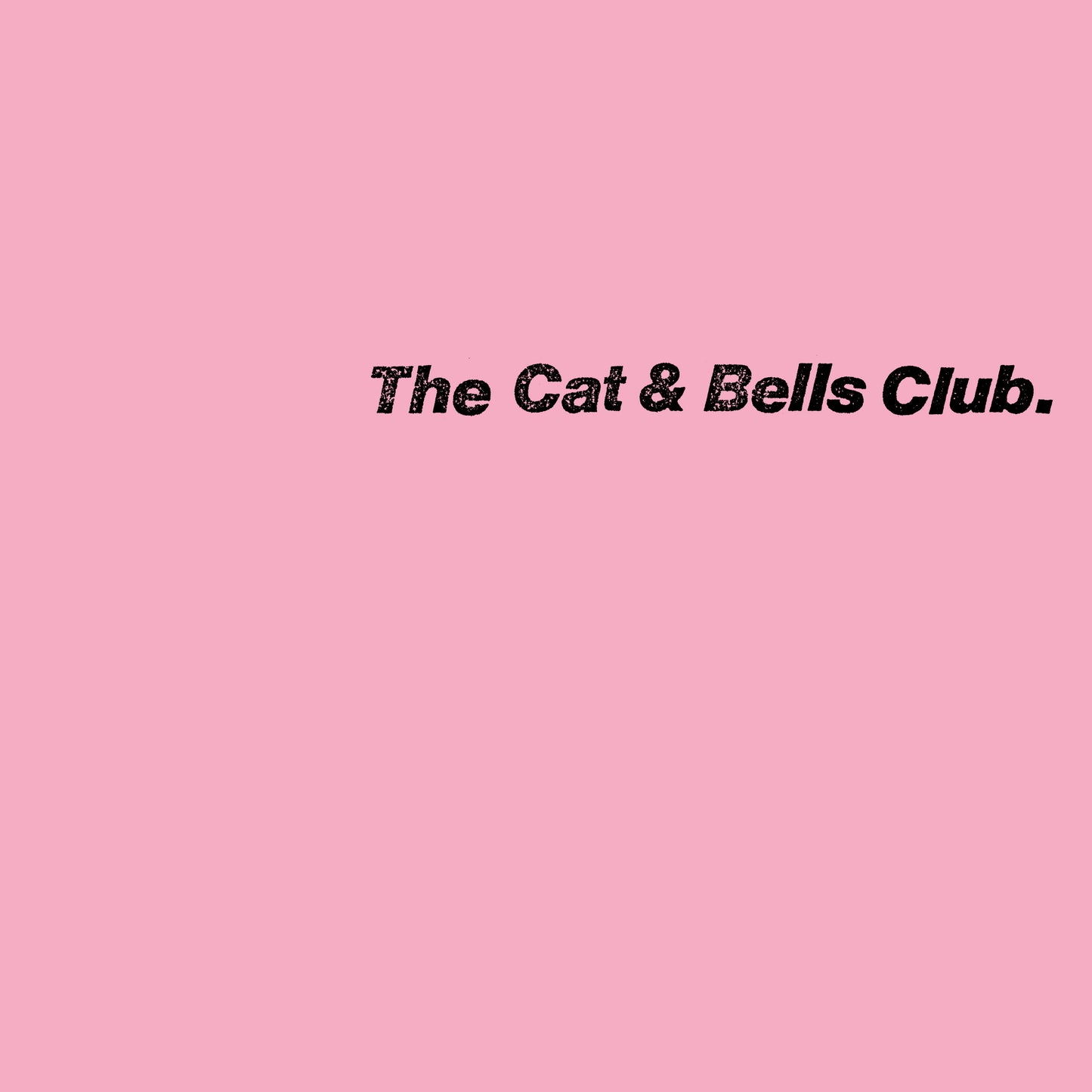 The Cat & Bells Club "The Cat & Bells Club" LP