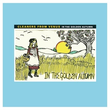 Cleaners From Venus "In The Golden Autumn" LP