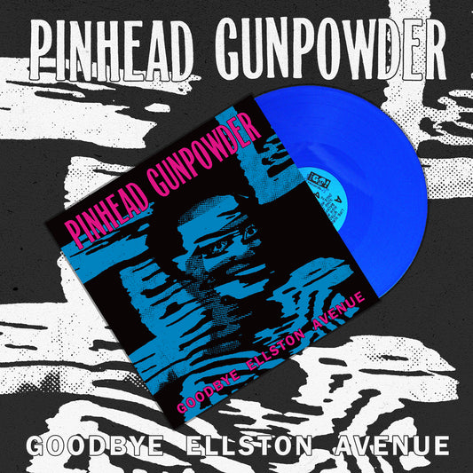 Pinhead Gunpowder "Goodbye Ellston Avenue" LP (Blue Vinyl)