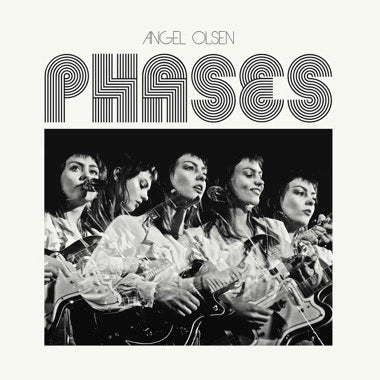 Angel Olsen ''Phases'' LP