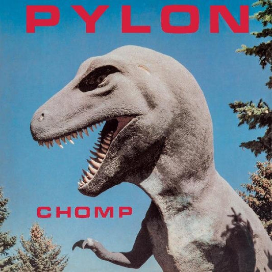 Pylon "Chomp" LP