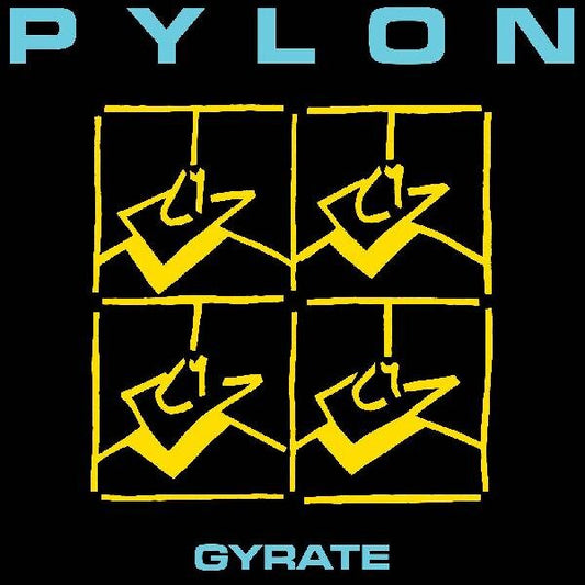 Pylon "Gyrate" LP