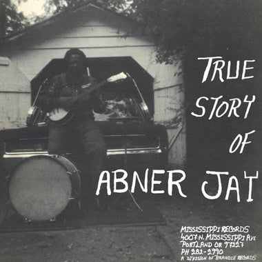 Abner Jay ''True Story Of Abner Jay'' LP