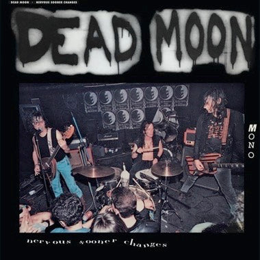 Dead Moon ''Nervous Sooner Changes'' LP
