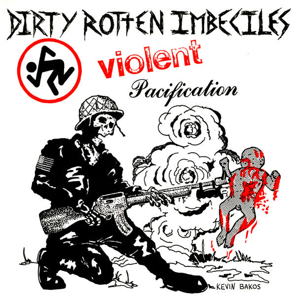 Dirty Rotten Imbeciles ''Violent Pacification'' 7"