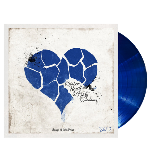 Various ''Broken Hearts & Dirty Windows: Songs Of John Prine, Vol. 2'' LP (Blue)