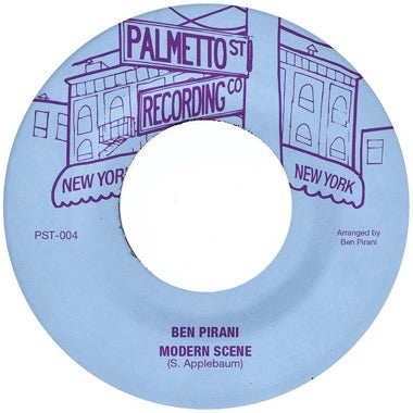Ben Pirani / Ghost Funk Orchestra ''Modern Scene / Can't Get Out Your Own Way'' 7"