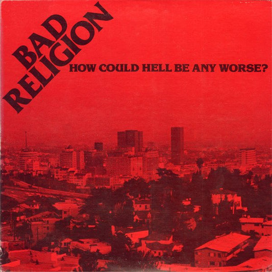 Bad Religion "How Could Hell Be Any Worse" LP