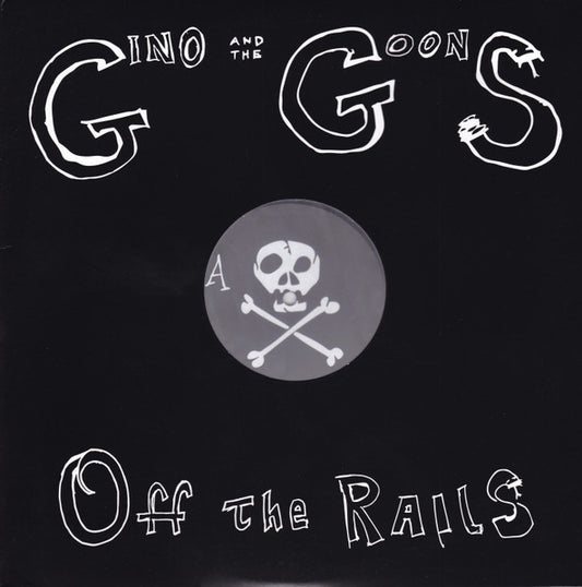 Gino And The Goons "Off The Rails" LP