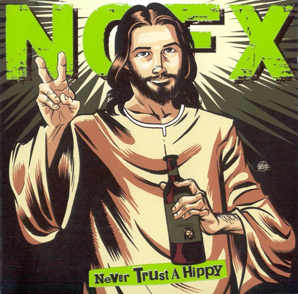 NOFX "Never Trust A Hippy" 10"