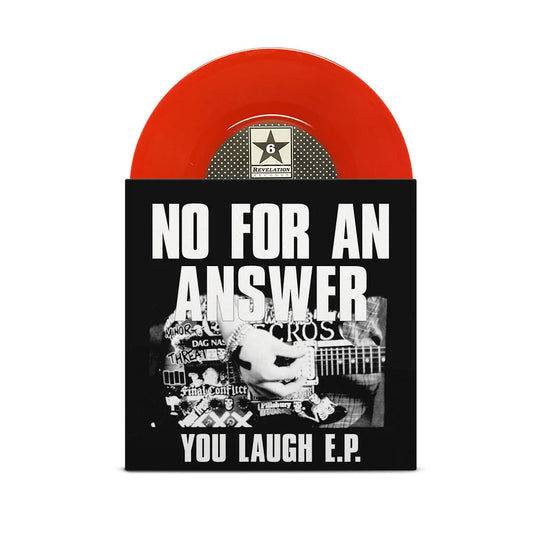 No For An Answer "You Laugh" 7" (Red Vinyl)