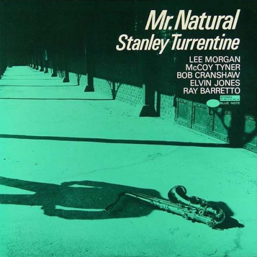 Stanley Turrentine "Mr. Natural (Blue Note Tone Poet Series)" 180g LP