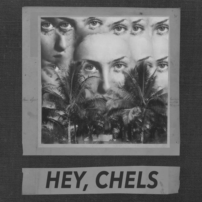Hey, Chels ''Hey, Chels'' LP