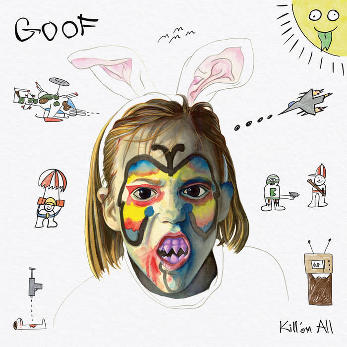 Goof "Kill 'Em All" LP