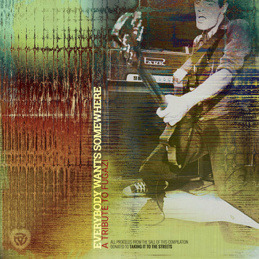 Various ''Everybody Wants Somewhere: A Tribute To Fugazi'' LP (Coke Bottle Clear Vinyl)