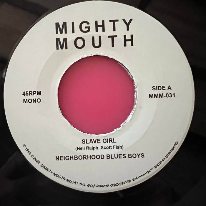 Neighborhood Blues Boys ''Slave Girl'' 7"