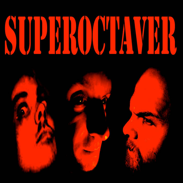 Superoctaver "Octavius Grandissimus" 7"