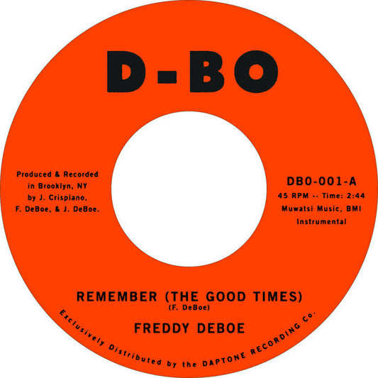 Freddy DeBoe ''Remember (The Good Times)'' 7"