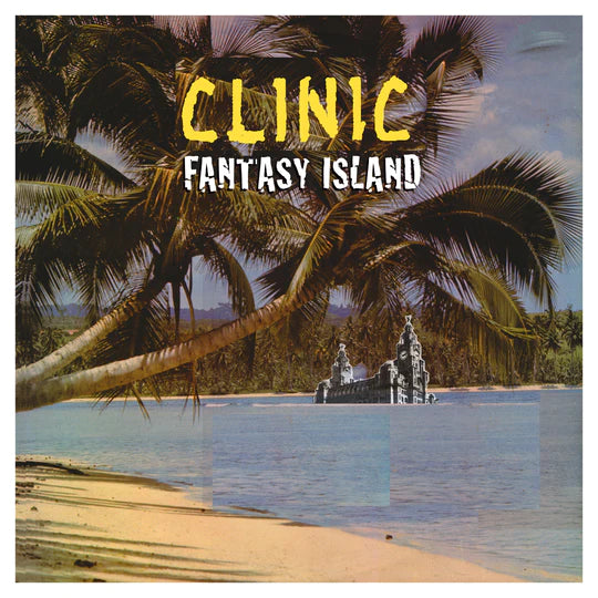 Clinic ''Fantasy Island'' LP