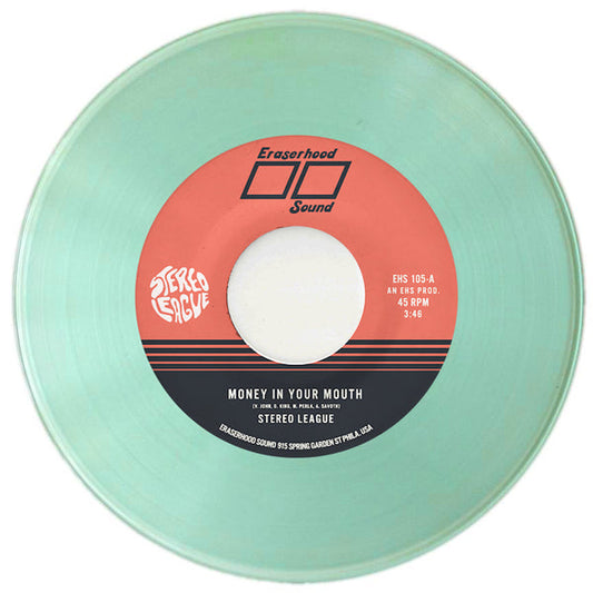 Stereo League ''Money In Your Mouth / Miss Me'' 7"  Coke Bottle Clear