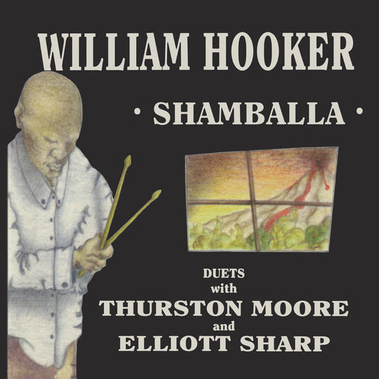 RSD 2023: William Hooker with Thurston Moore and Elliott Sharp "Shamballa" 2xLP