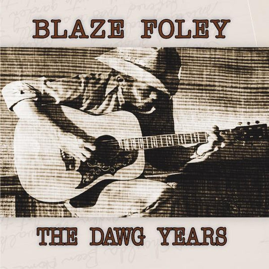 Blaze Foley "The Dawg Years" LP