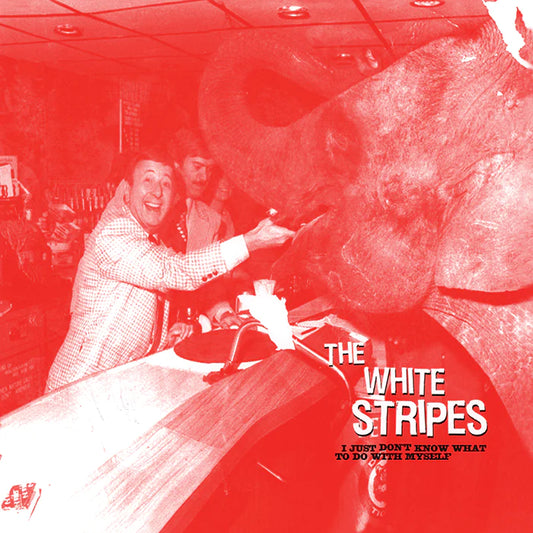 The White Stripes "I Just Don't Know What To Do With Myself" 7"