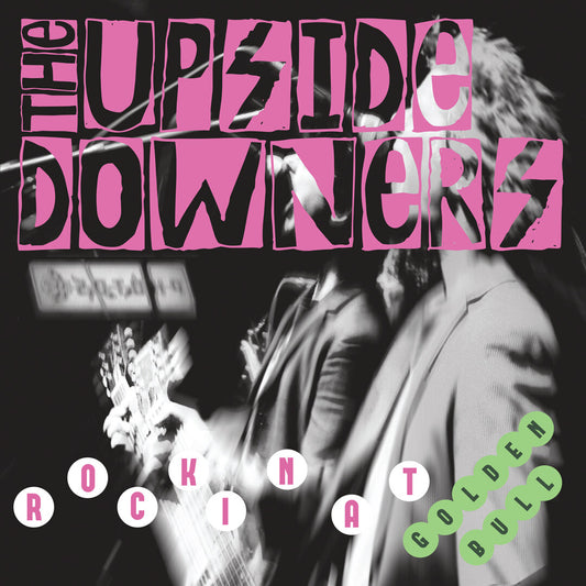 The Upside Downers "Rockin' At The Golden Bull" 10" Green/Pink split vinyl